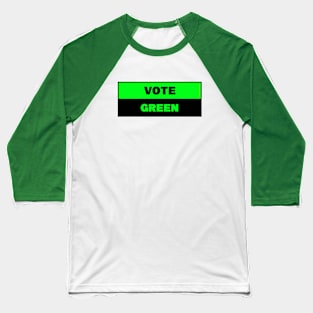 Vote Green Baseball T-Shirt